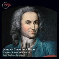 Peter Watchorn - Bach: The Works for Harpsichord, Vol. 1