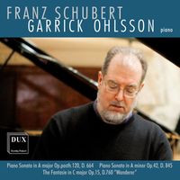 Garrick Ohlsson - Schubert: Piano Sonatas Nos. 13, 16 & Wanderer Fantasy