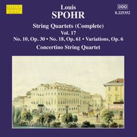Moscow Philharmonic Concertino String Quartet - Spohr: String Quartets, Vol. 17