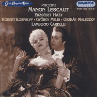 Lamberto Gardelli - Puccini: Manon Lescaut (Sung in Hungarian)