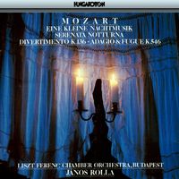 János Rolla - Mozart: Kleine Nachtmusik (Eine) / Serenata Notturna / Divertimento in D Major
