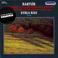 Gyula Kiss - Bartok: Piano Music