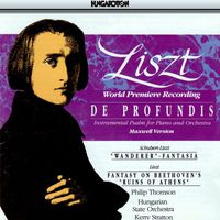 Philip Thomson - Liszt: De Profundis / Wanderer Fantasy / Fantasy On Beethoven's Ruin of Athens