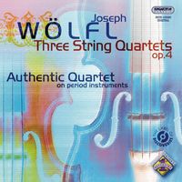 Authentic Quartet - Wolfl, J.: String Quartets, Op. 4, Nos. 1-3