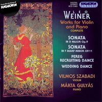 Vilmos Szabadi - Weiner: Works for Violin and Piano (Complete)