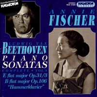 Annie Fischer - Beethoven: Complete Piano Sonatas, Vol. 4: Nos. 18 and 29