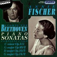 Annie Fischer - Beethoven: Complete Piano Sonatas, Vol. 3: Nos. 7, 10, 20 and 32