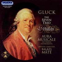 Aura Musicale Ensemble - Gluck: Trio Sonatas (Complete)