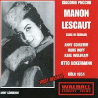 Otto Ackermann - Puccini: Manon Lescaut (Sung in German) [Recorded 1954 & 1960]