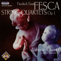 Authentic Quartet - Fesca: String Quartets Op. 1