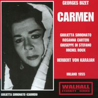 Herbert Von Karajan - Bizet: Carmen, WD 31 (Recorded 1952)