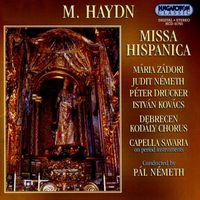 Pal Nemeth - Haydn, M.: Missa A 2 Cori, "Missa Hispanica"