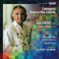 Lajos Lencsés - Hidas / Balassa / Soproni: Oboe Concertos