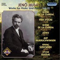 Ferenc Szecsodi - Hubay, J.: Works for Violin and Piano, Vol. 13
