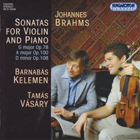 Barnabás Kelemen - Brahms: Violin Sonatas Nos. 1-3