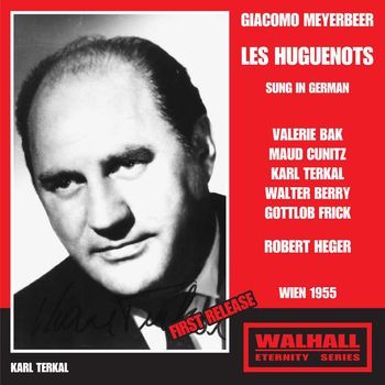 Robert Heger - Meyerbeer: Les Huguenots (Sung in German)
