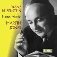 Martin Jones - Reizenstein: Piano Music