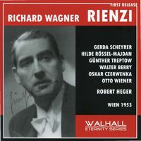 Robert Heger - Rienzi: Rienzi, WWV 49