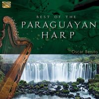 Oscar Benito - Oscar Benito: Best of the Paraguayan Harp