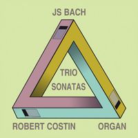 Robert Costin - Bach: Trio Sonatas