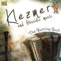The Burning Bush - Klezmer & Hassidic Music