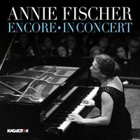 Annie Fischer - Encore: In Concert (Live)