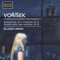 Biljana Urban - Voříšek: Complete Works for Piano, Vol. 1