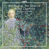 Stenhammar Quartet - Atterberg & Rangstrom: String Quartets