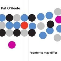 Patrick O'Keefe - Contents May Differ