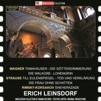 Erich Leinsdorf - Erich Leinsdorf Conducts Wagner, Strauss & Rimsky-Korsakov