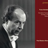 Paul Badura-Skoda - Schubert: Wanderer-fantasie & Piano Sonata No. 15