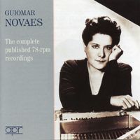 Guiomar Novaes - The Complete Published 78RPM Recordings