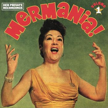 Ethel Merman - Mermania!, Vol. 1