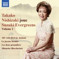 Takako Nishizaki - Takako Nishizaki joue Suzuki Evergreens, Vol. 1