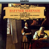 Franz Liszt Chamber Orchestra and János Rolla - Mozart: Haffner Serenade