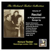 Richard Tauber - The Richard Tauber Collection, Vol. 27: A Song Recital