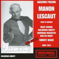 Robert Heger - Puccini: Manon Lescaut (Sung in German) [Recorded 1954]