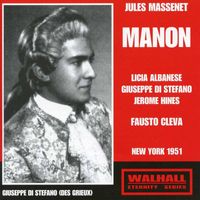 Fausto Cleva - Massenet: Manon (Recorded 1951)