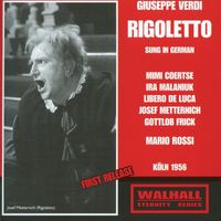 Mario Rossi - Verdi: Rigoletto (Sung in German) [Recorded 1956]