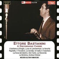 Ettore Bastianini - Ettore Bastianini: A Discographic Career (Recorded 1955-1962)