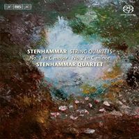 Stenhammar Quartet - Stenhammar: String Quartets Nos. 1 & 2
