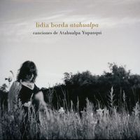 Lidia Borda - Canciones de Atahualpa Yupanqui