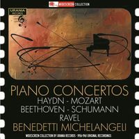 Arturo Benedetti Michelangeli - Haydn, Mozart, Beethoven, Schumann & Ravel: Piano Concertos (Live)
