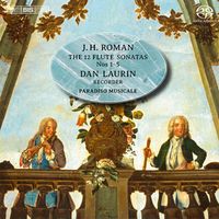 Dan Laurin, Paradiso Musicale, Anna Paradiso, Mats Olofsson and Jonas Nordberg - Roman: Flute Sonatas Nos. 1-5