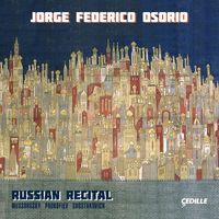 Jorge Federico Osorio - Russian Recital: Mussorgsky, Prokofiev & Shostakovich