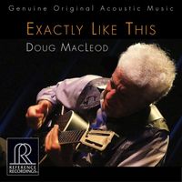 Doug MacLeod - Exactly Like This