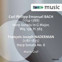 Maria Graf - C.P.E. Bach & Naderman: Harp Sonatas