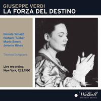 Metropolitan Opera Orchestra and Thomas Schippers - Verdi: La forza del destino (Recorded 1960) [Live]