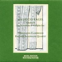 Mauricio Kagel - Kagel: Chorbuch — Les inventions d'Adolphe sax