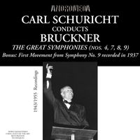Carl Schuricht - Bruckner: The Great Symphonies